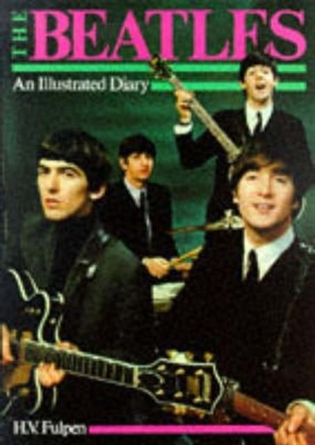 The Beatles An Illustrated Diary