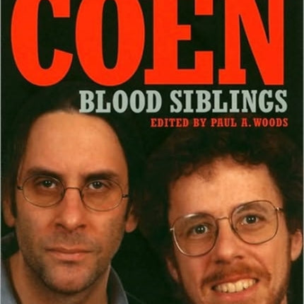 The Coen Brothers Joel and Ethan Coen Blood Siblings