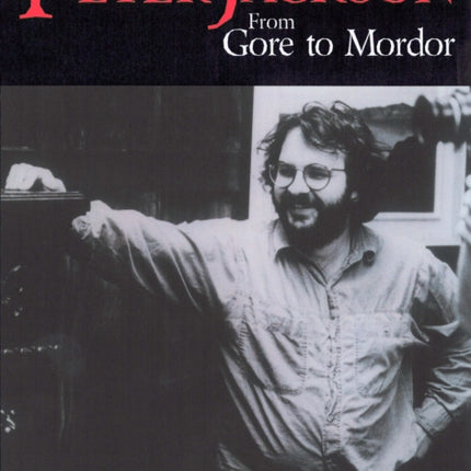 Peter Jackson: From Gore to Mordor