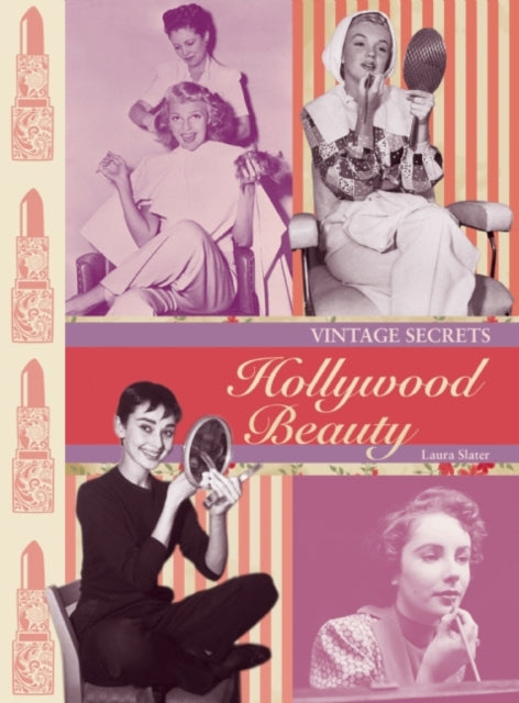 Hollywood Beauty: Vintage Secrets