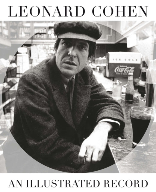 Leonard Cohen: An Illustrated Record