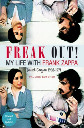 Freak Out! My Life With Frank Zappa: Laurel Canyon 19681971