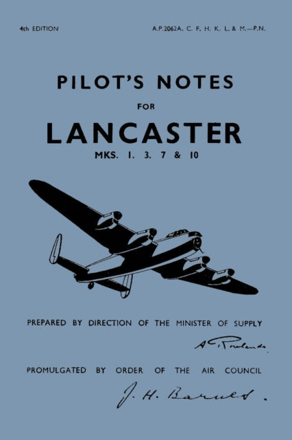 Pilots and Flight Engineers Notes Lancaster Mark