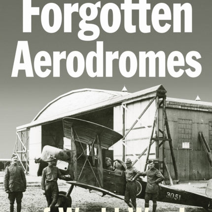Forgotten Airfields of World War I British