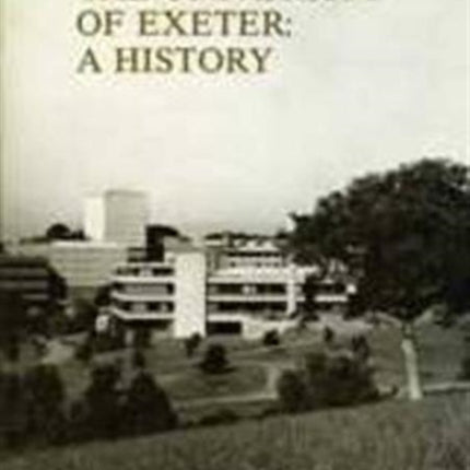 The University Of Exeter A History SouthWest