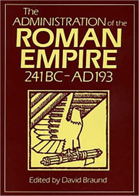 Administration Of The Roman Empire  241BCAD193