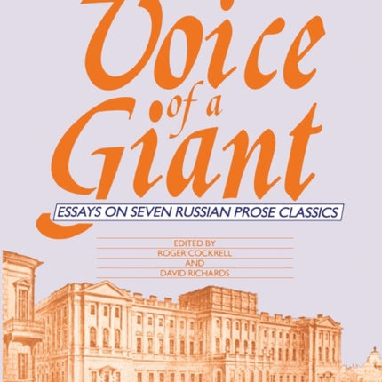 The Voice of a Giant Essays on Seven Russian