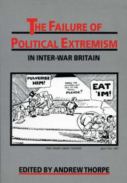 The Failure of Political Extremism in InterWar
