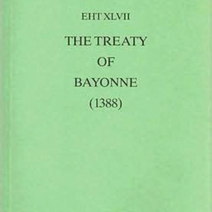 The Treaty Of Bayonne (1388)