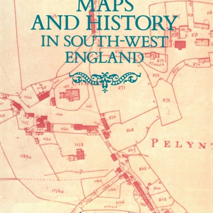 Maps and History in SouthWest England Exeter