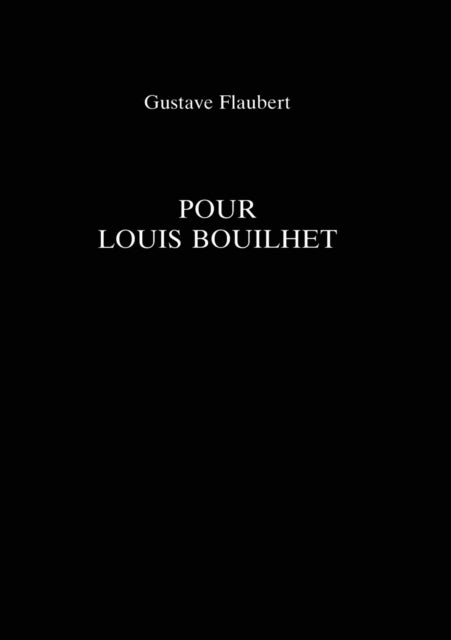 Pour Louis Bouilhet Exeter French Texts