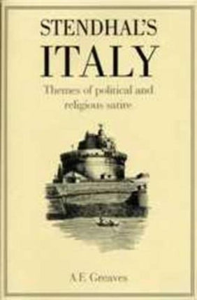 Stendhal's Italy: Themes of Political and Religious Satire