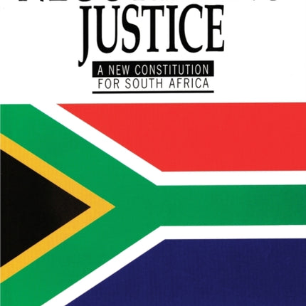 Negotiating Justice A New Constitution for South