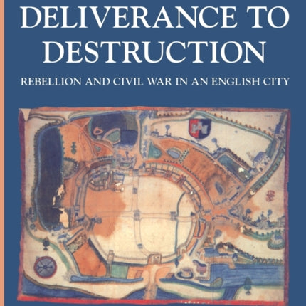 From Deliverance to Destruction Rebellion and