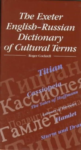 The Exeter English-Russian Dictionary of Cultural Terms