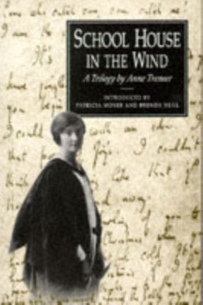 School House in the Wind: A Trilogy by Anne Treneer