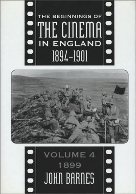 The Beginnings Of The Cinema In England,1894-1901: Volume 2: 1897