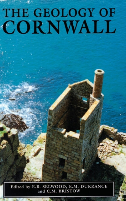 The Geology of Cornwall And the Isles of Scilly