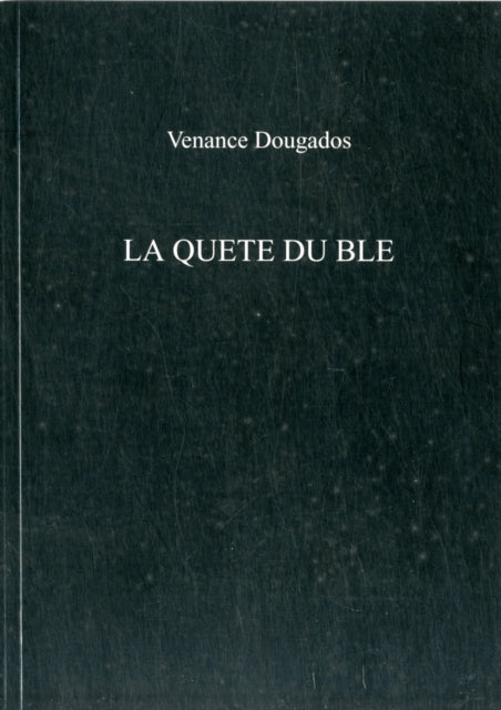 La Quête Du Blé