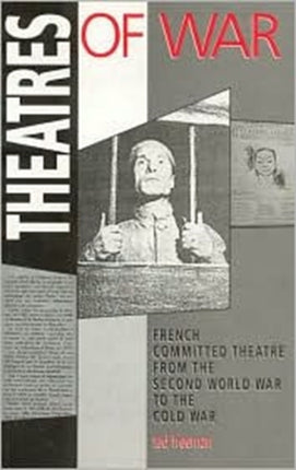 Theatres Of War French Committed Theatre from the