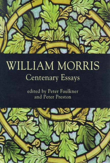 William Morris: Centenary Essays