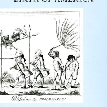 Britain and France at the Birth of America  The