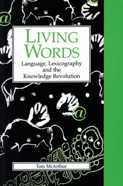 Living Words Language Lexicography and the