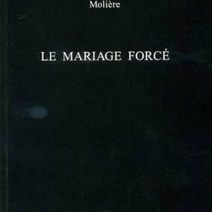 Le Mariage Force