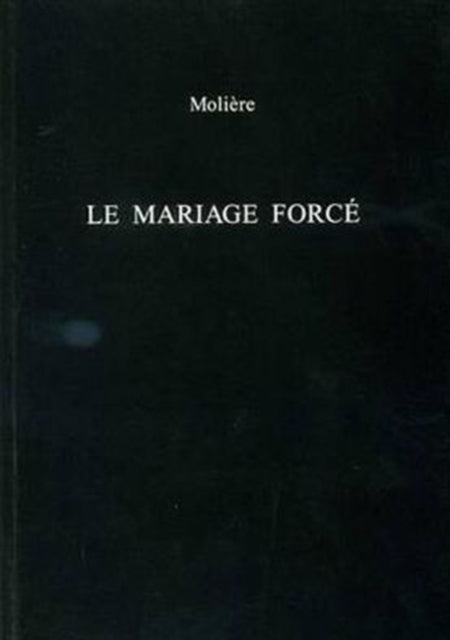 Le Mariage Force