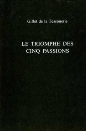 Le Triomphe Des Cinq Passions