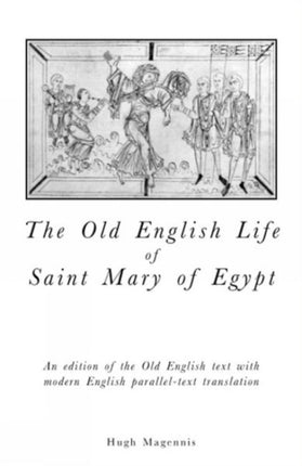 Old English Life of St Mary of Egypt  An Edition