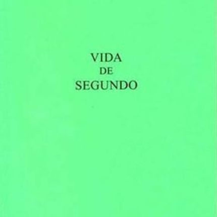 Vida De Segundo: Versión castellana de la Vita Secundi de Vicente de Beauvais