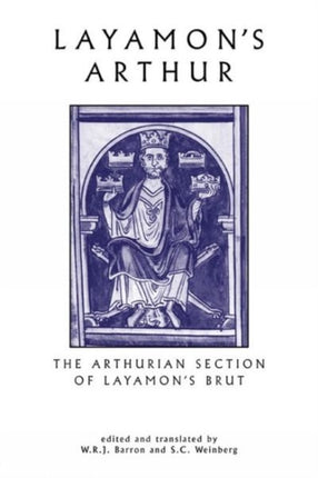 Layamons Arthur  The Arthurian Section of