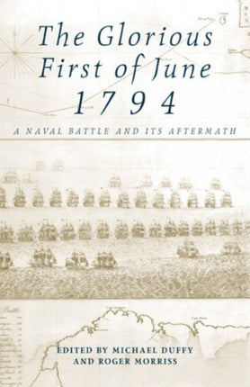 The Glorious First of June 1794  A Naval Battle