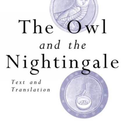 The Owl and the Nightingale: Text and Translation