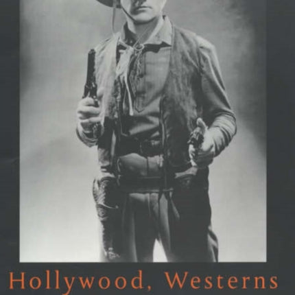 Hollywood, Westerns And The 1930S: The Lost Trail