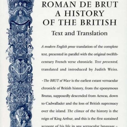 Wace's Roman De Brut: A History Of The British (Text and Translation)