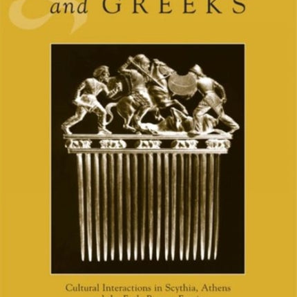Scythians and Greeks  Cultural Interaction in