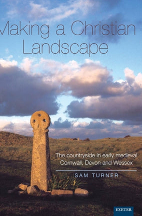 Making a Christian Landscape How Christianity