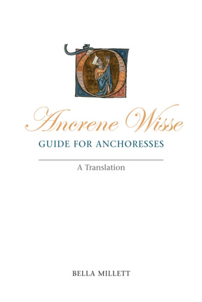 Ancrene Wisse  Guide for Anchoresses  A