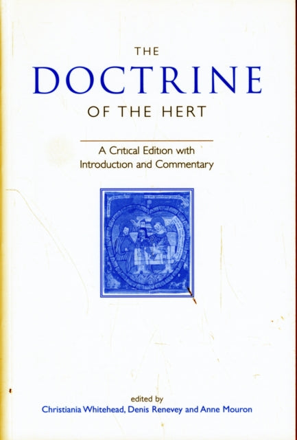 The Doctrine of the Hert: A Critical Edition with Introduction and Commentary