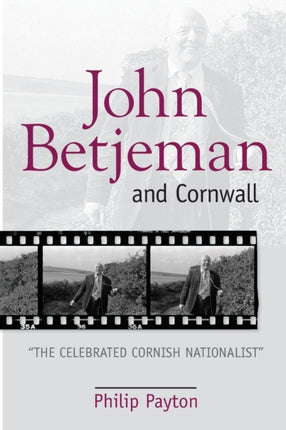 John Betjeman and Cornwall The Celebrated Cornish