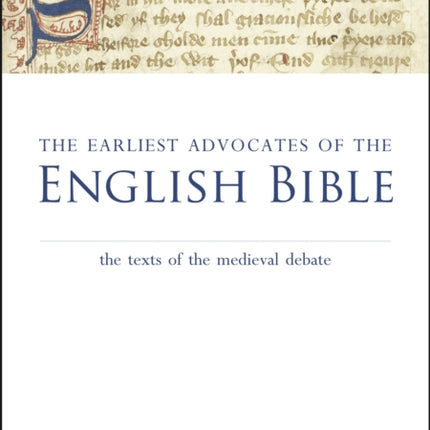 The Earliest Advocates of the English Bible  The