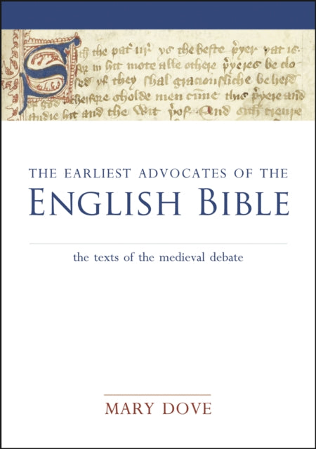 The Earliest Advocates of the English Bible  The