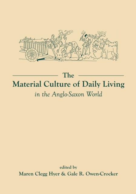 The Material Culture of Daily Living in the