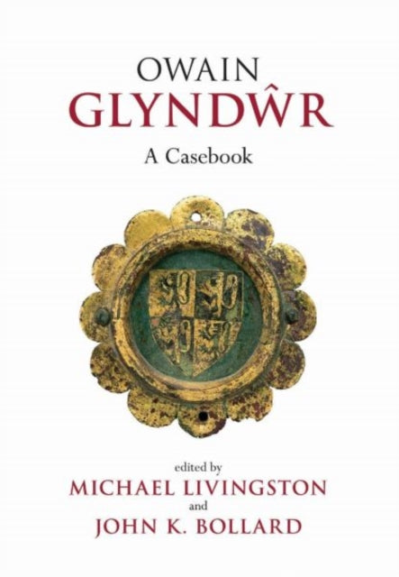 Owain Glyndŵr: A Casebook