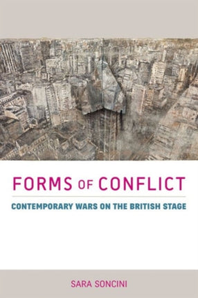 Forms of Conflict: Contemporary Wars on the British Stage