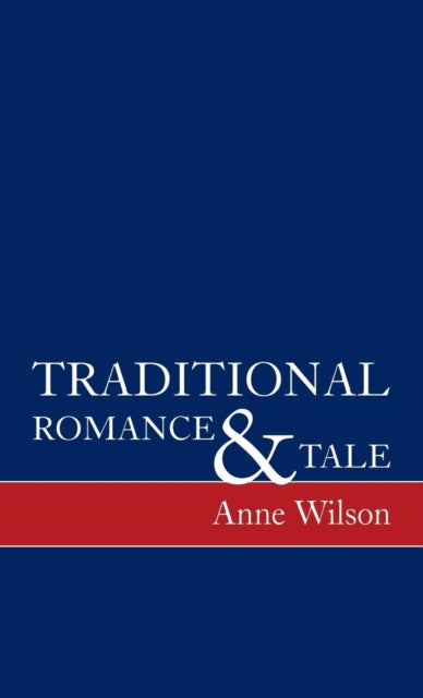 Traditional Romance and Tale: How Stories Mean