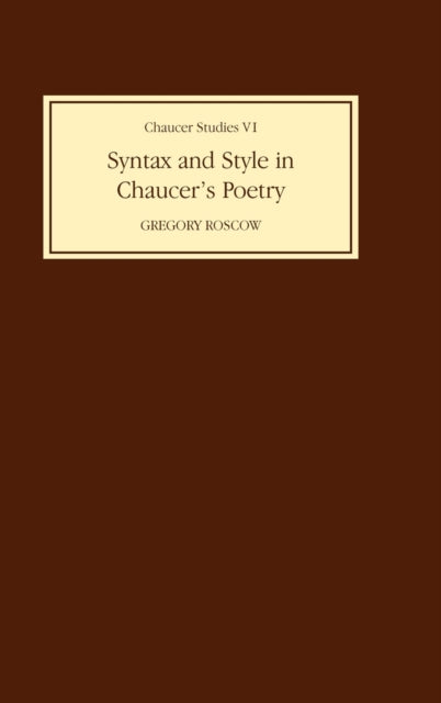 Syntax and Style in Chaucers Poetry