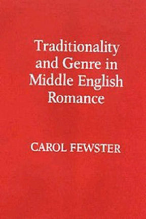 Traditionality and Genre in Middle English Romance